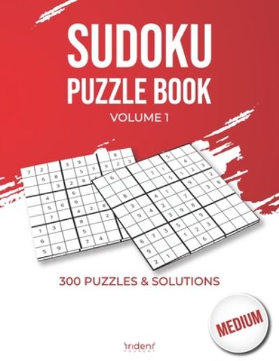 Cover for Trident Foundry · Sudoku puzzle book - medium volume 1: 300 puzzles and solutions for intermediate and advanced levels - sudoku puzzle book for adults - Activity Books for Adults (Paperback Bog) (2020)