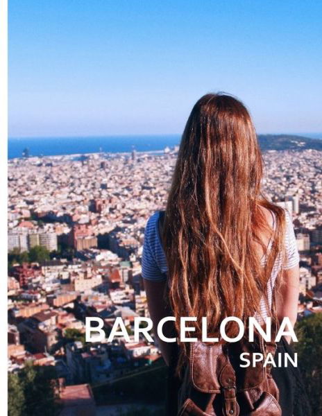 BARCELONA Spain - Alan Davis - Books - Independently Published - 9798655066571 - June 18, 2020