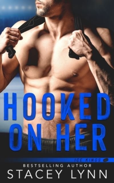 Cover for Stacey Lynn · Hooked On Her (Taschenbuch) (2020)