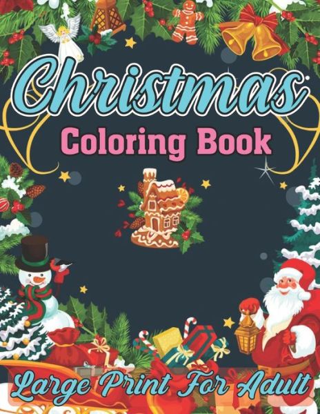 Cover for Karen West · Christmas Coloring Book Large Print for Adult (Paperback Book) (2020)