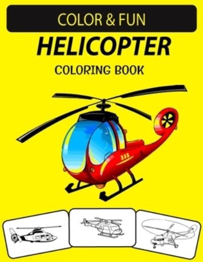 Cover for Black Rose Press House · Helicopter Coloring Book (Taschenbuch) (2020)