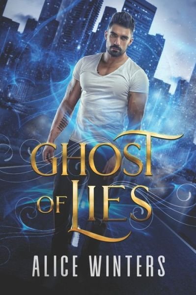 Cover for Alice Winters · Ghost of Lies (Taschenbuch) (2021)