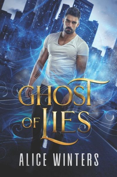 Cover for Alice Winters · Ghost of Lies (Paperback Book) (2021)