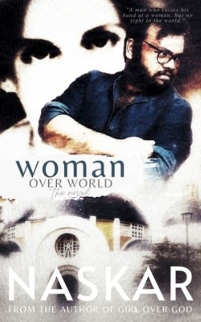 Cover for Abhijit Naskar · Woman Over World: The Novel - ABI Naskar Adventures (Pocketbok) (2022)