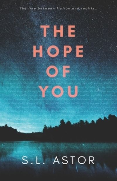 Cover for S L Astor · The Hope of You: In the Stars Book One (Pocketbok) (2022)