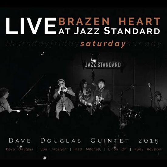 Brazen Heart Live At Jazz Standard - Saturday - Dave -Quintet- Douglas - Musik - GREENLEAF MUSIC - 0186980000572 - 10 januari 2019