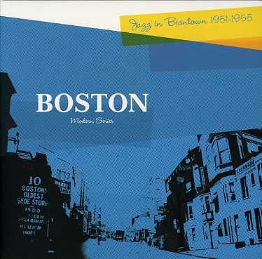 Boston - Jazz in Beantown 1951 - 1955 - Various Artists - Musik - SAGA - 0602498397572 - 22. september 2006