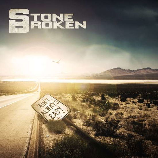 Ain't Always Easy - Stone Broken - Musik - SPINEFARM - 0602567121572 - 22 september 2023
