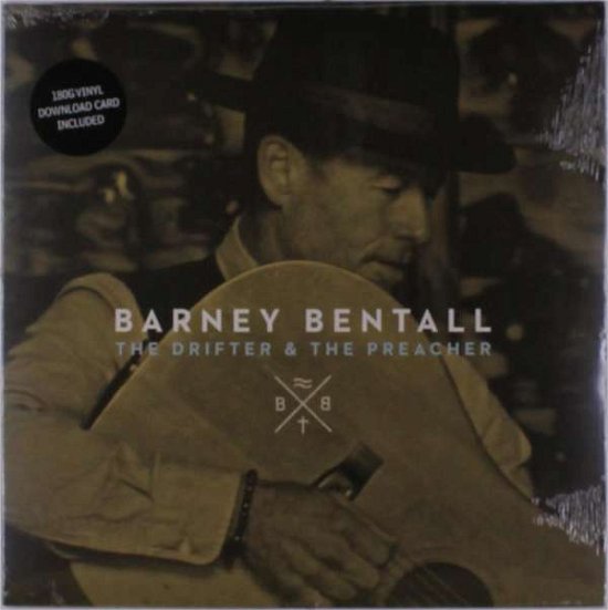 Cover for Bentall Barney · Drifter &amp; the Preacher (LP) (2017)
