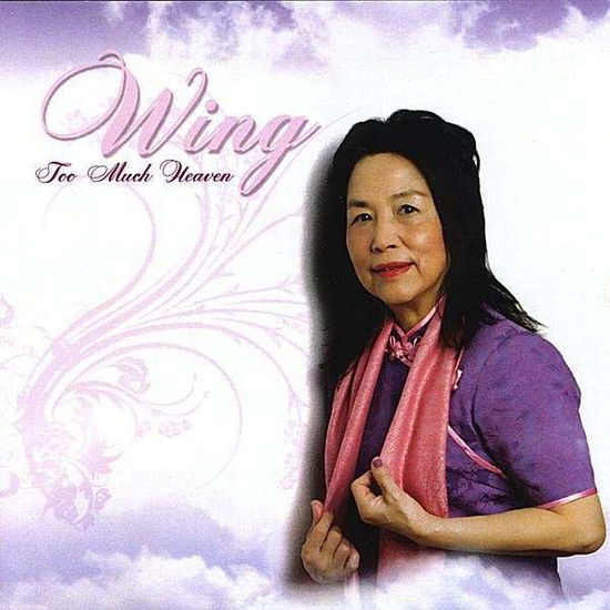 Cover for Wing · Too Much Heaven (CD) (2008)