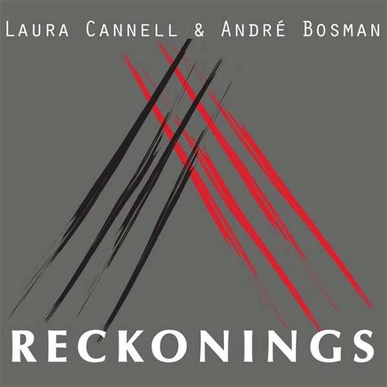 Cannell,laura & Bosman,laura · Reckonings (CD) (2018)