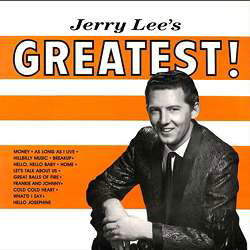 Jerry Lee's Greatest - Jerry Lee Lewis - Música - ORG MUSIC - 0711574702572 - 13 de outubro de 2017