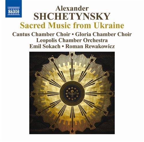 Cover for Shchetynsky / Leopolis Chamber Orch / Rewakowicz · Choral Works (CD) (2011)
