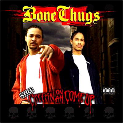 Cover for Bone Thugs · Still Creepin on Ah Come Up (CD) (2008)