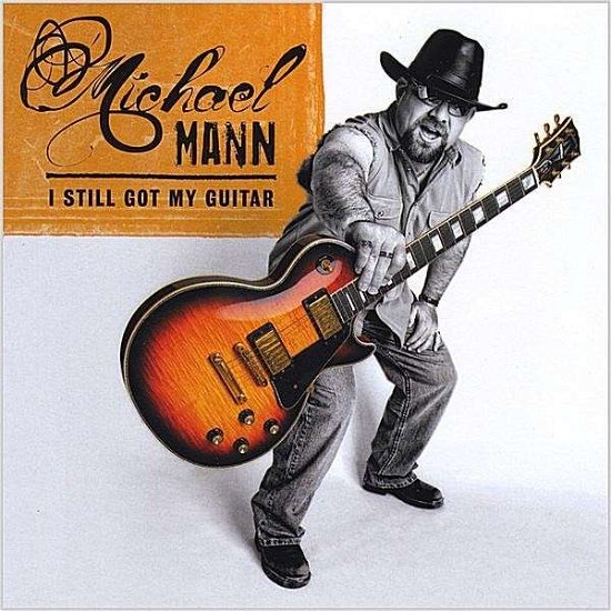 Cover for Michael Mann · I Still Got My Guitar (CD) (2008)