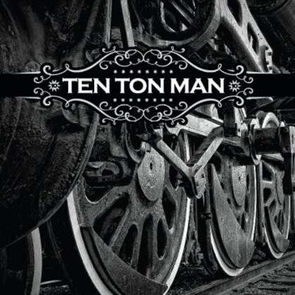 Cover for Ten Ton Man (CD) (2012)