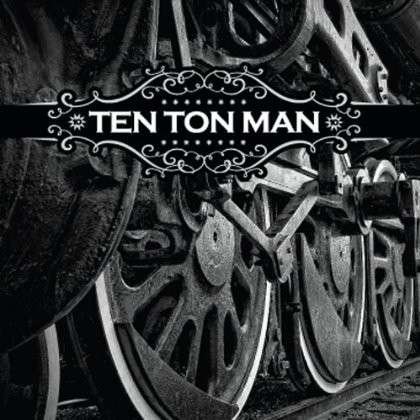 Ten Ton Man - Ten Ton Man - Musik - CD Baby - 0884501819572 - 8. november 2012