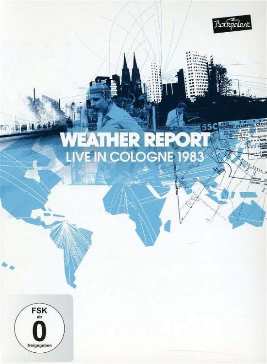 Live in Cologne 1983 - Weather Report - Elokuva - SUN - 0885513800572 - tiistai 4. lokakuuta 2011