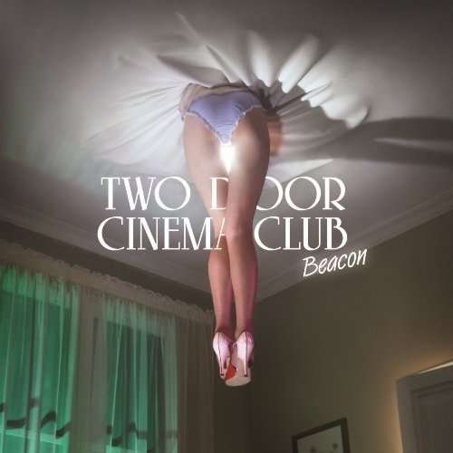 Beacon - Two Door Cinema Club - Musik - ALTERNATIVE - 0892038002572 - 25. September 2012
