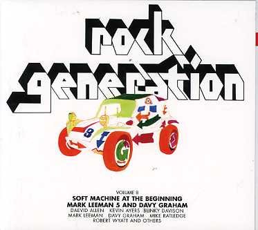 Cover for V/A Rock Generation Vol.8 · Soft machine at the beginni (CD) (2014)
