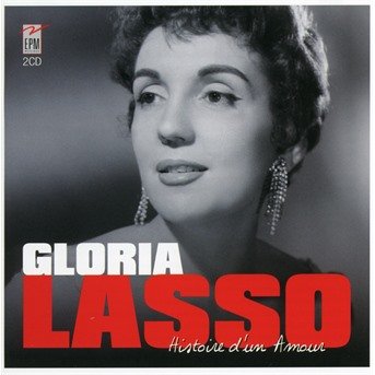 Cover for Gloria Lasso · Histoires D'un Amour (CD) (2020)