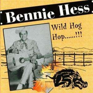 Cover for Bennie Hess · Wild Hog Hop (CD) (2022)