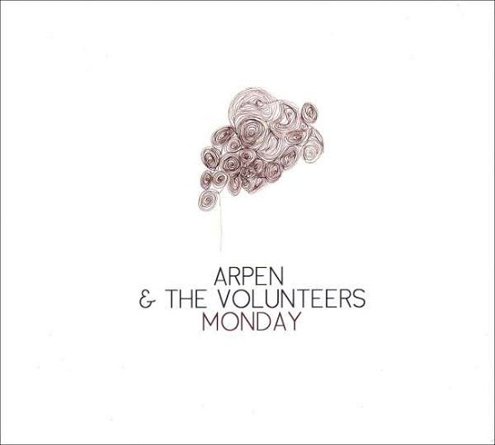 Cover for Arpen / Volunteers · Monday (CD) (2013)