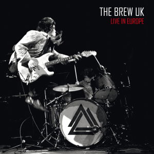 Brew UK · Live In Europe (CD) [Digipak] (2012)