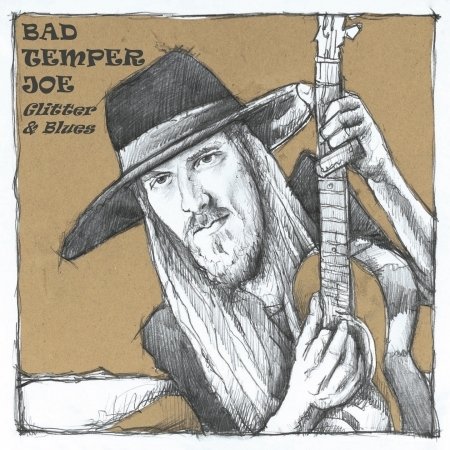 Cover for Bad Temper Joe · Glitter &amp; Blues (CD) (2022)