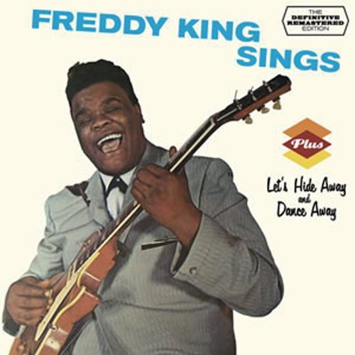 Cover for Freddy King · Freddy King Sings + Let's Hide Away and Dance Away +3 (CD) [Japan Import edition] (2015)
