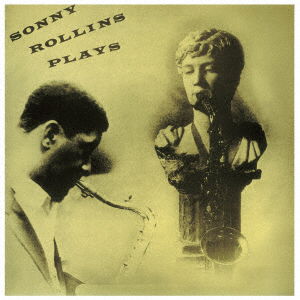 Plays - Sonny Rollins - Musique - VENUS RECORDS INC. - 4571292512572 - 20 mars 2019