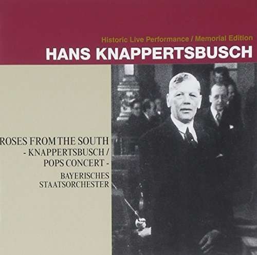 Cover for Hans Knappertsbusch · Roses from the South (CD) [High quality edition] (2015)