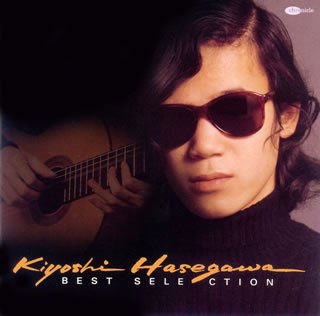 Cover for Kiyoshi Hasegawa · Best Selection (CD) [Japan Import edition] (2007)