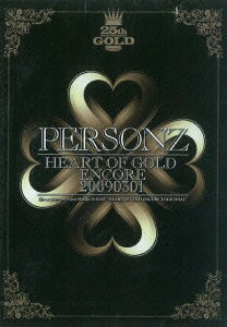 Heart of Gold Encore 20090301 - Personz - Music - ZOI CORPORATION - 4988044944572 - April 1, 2013