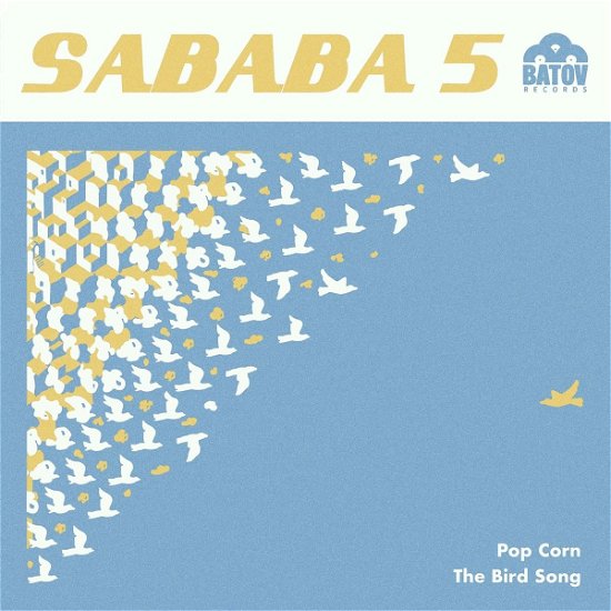 Cover for Sababa 5 · Popcorn / The Bird Song (LP) (2022)