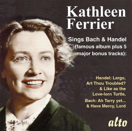 Kathleen Ferrier Sings Bach & Handel - Johann Sebastian Bach - Musique - ALTO - 5055354414572 - 11 février 2022