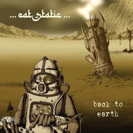 Cover for Eat Static · Back to Earth (CD) (2008)