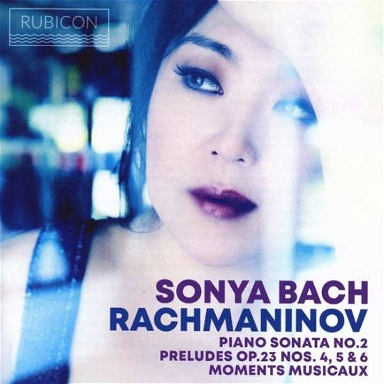 Cover for Sonya Bach · Rachmaninov: Piano Sonata No.2/preludes Op.23 Nos.4-6 (CD) (2021)