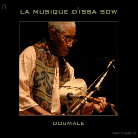 Doumale - La Musique D'issa Sow - Música - HOME RECORDS - 5425015550572 - 11 de junho de 2009
