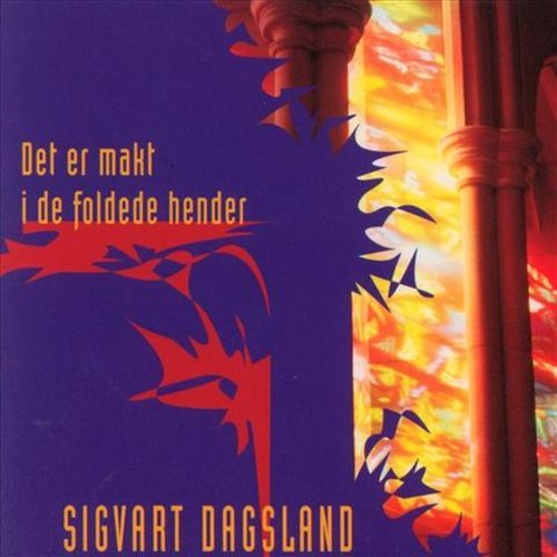 Det er Makt I De Foldede Hende - Dagsland Sigvart - Music - Kkv - 7029971951572 - November 17, 1997
