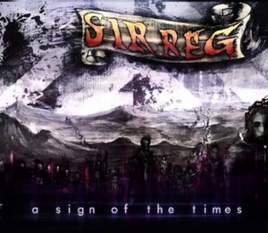 Sir Reg · A Sign of the Times (CD) (2011)