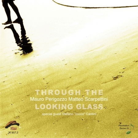 Cover for Mauro Perigozzo/ Matteo Scarpettini · Through The Looking Glass (CD) (2011)