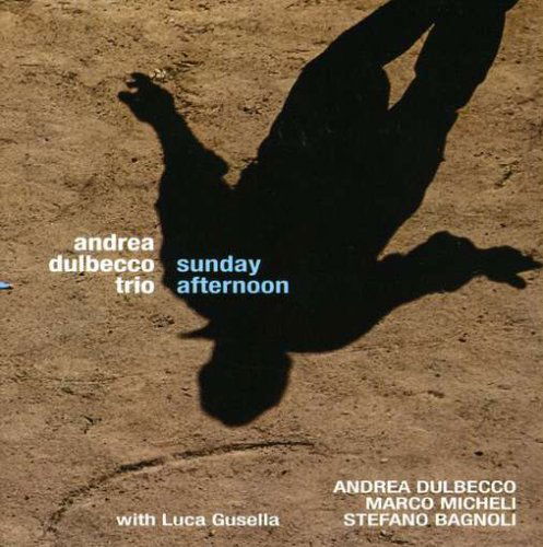 Cover for Andrea Trio Dulbecco · Sunday Afternoon (CD) (2008)