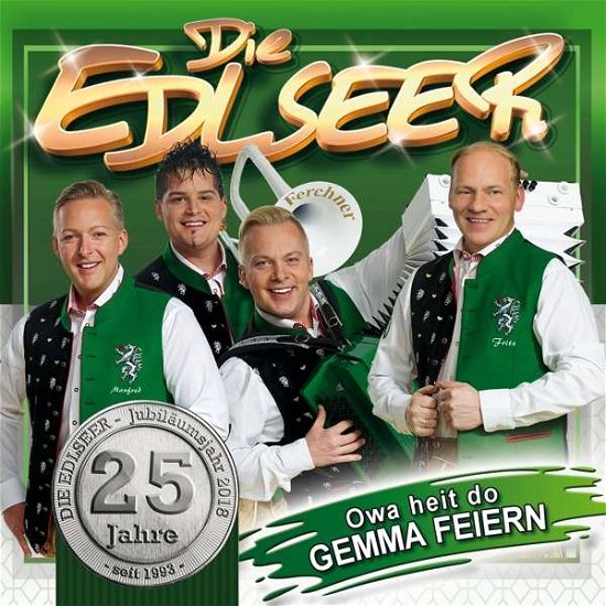 25 Jahre - Owa Heit Do Gemma Feiern - Edlseer - Musik - MCP - 9002986712572 - 3. Mai 2018