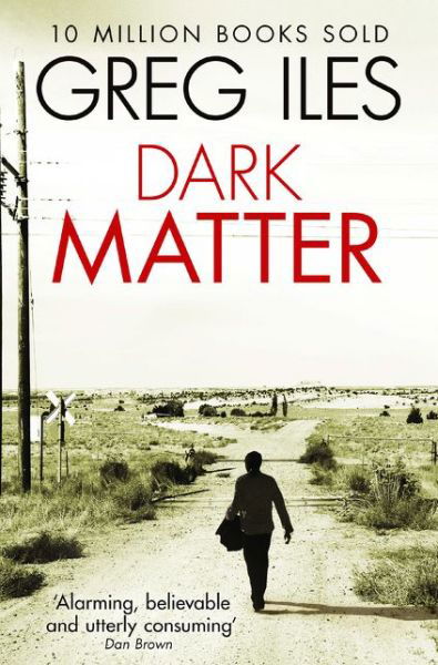 Cover for Greg Iles · Dark Matter (Paperback Book) (2014)