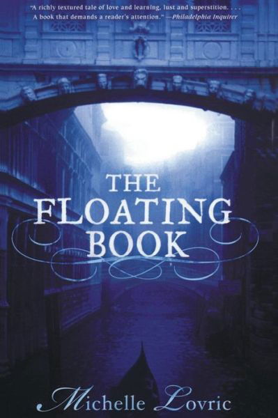Cover for Michelle Lovric · The Floating Book: a Novel of Venice (Paperback Book) (2005)