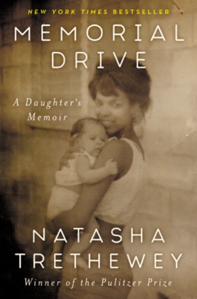 Cover for Natasha Trethewey · Memorial Drive: A Daughter's Memoir (Hardcover Book) (2020)