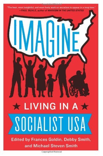 Cover for Frances Goldin · Imagine: Living in a Socialist USA (Paperback Book) (2014)