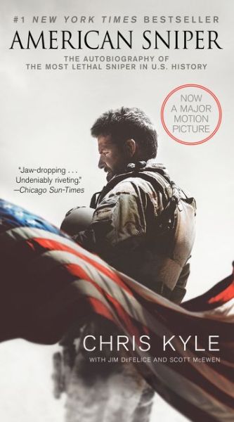 Cover for Chris Kyle · American Sniper [Movie Tie-in Edition]: The Autobiography of the Most Lethal Sniper in U.S. Military History (Paperback Book) [Mti edition] (2014)