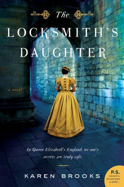 Cover for Karen Brooks · The Locksmith's Daughter: A Novel (Paperback Book) (2018)